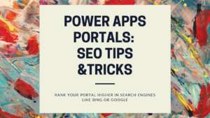 Power Apps Portals: SEO Tips &Tricks